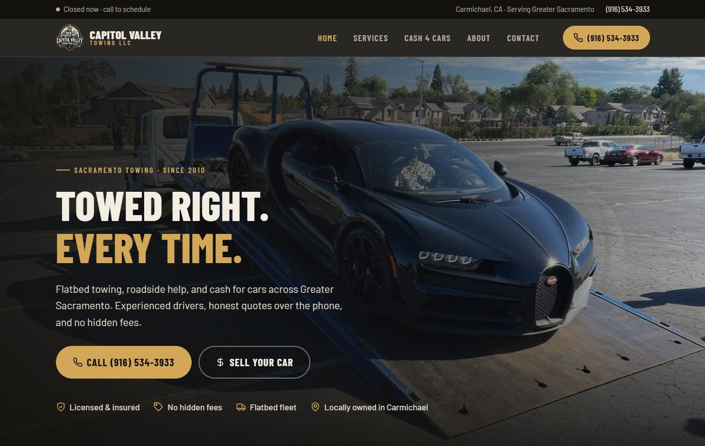 Capitol Valley Towing's new homepage: their flatbed loading a black Bugatti, with 'Towed right. Every time.' and a large call button.